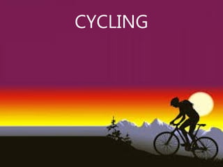CYCLING
 