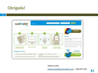 Obrigada!15Helena Leitehelena.leite@cardmobili.com  - 936 077 563
