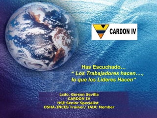 CARDON IV OCTUBRE 29 LIDERAZGO EN SEGURIDAD GERENTES Lcdo. Gerson ...