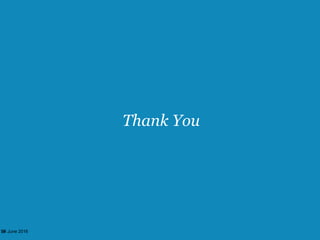 |
Thank You
24 June 201616
 