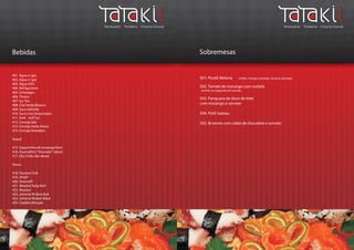 Bebidas Sobremesas
401. Água s/ gás
402. Água c/ gás
403. Água H2O
404. Refrigarente
405. Schwepps
406. Tônica
407. Ice Tea
408. Chá Verde/Branco
409. Suco delValle
410. Suco Uva (importado)
411. Smir noff Ice
412. Cerveja lata
413. Cerveja Stella Artois
414. Cerveja Heineken
Saquê
415. Saquerinha de morango/kiwi
416. AzumaKirin “Dourado” (dose)
417. Sho Chiku Bai (dose)
Doses
418. Havana Club
419. Orlof f
420. Smirnoff
421. Absolut Ruby Red
422. Absolut
423. Johnnie Walker Red
424. Johnnie Walker Black
425. Capitão Morgan
501. Picolé Melona (melão, manga, morango, banana, pêssego)
502. Temaki de morango com nuttela
servido na casquinha de sorvete.
503. Panquaca de doce de leite
com morango e sorvete
504. Petit Gateau
505. Brownie com calda de chocolate e sorvete
 