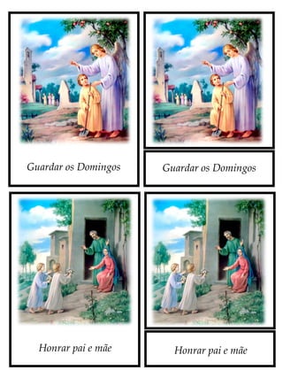 Guardar os Domingos
Honrar pai e mãeHonrar pai e mãe
Guardar os Domingos
 