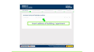 Insert address of building / apartment
 