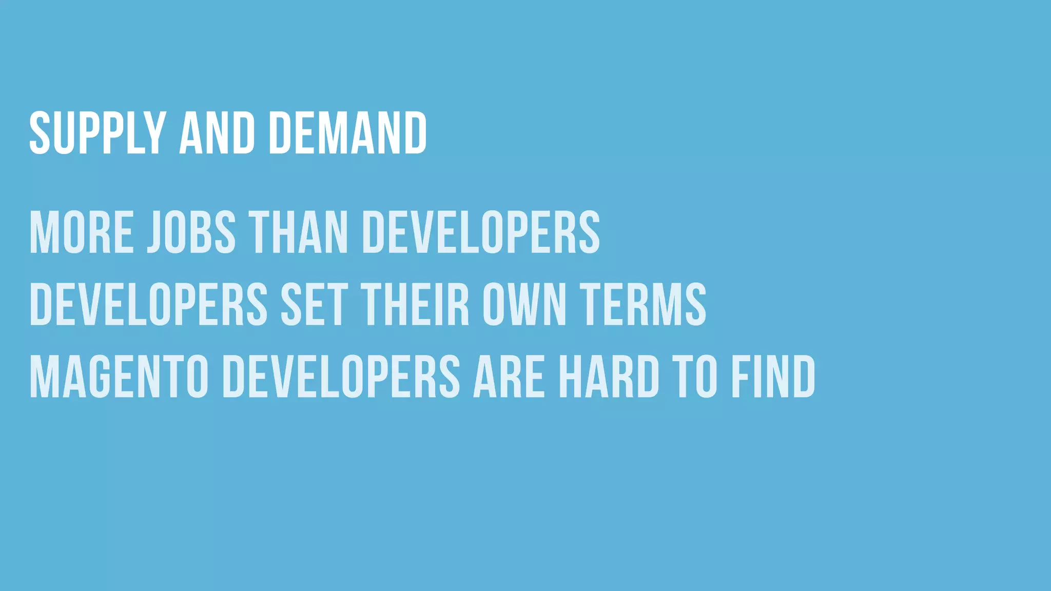 The Care and Feeding of Magento Developers