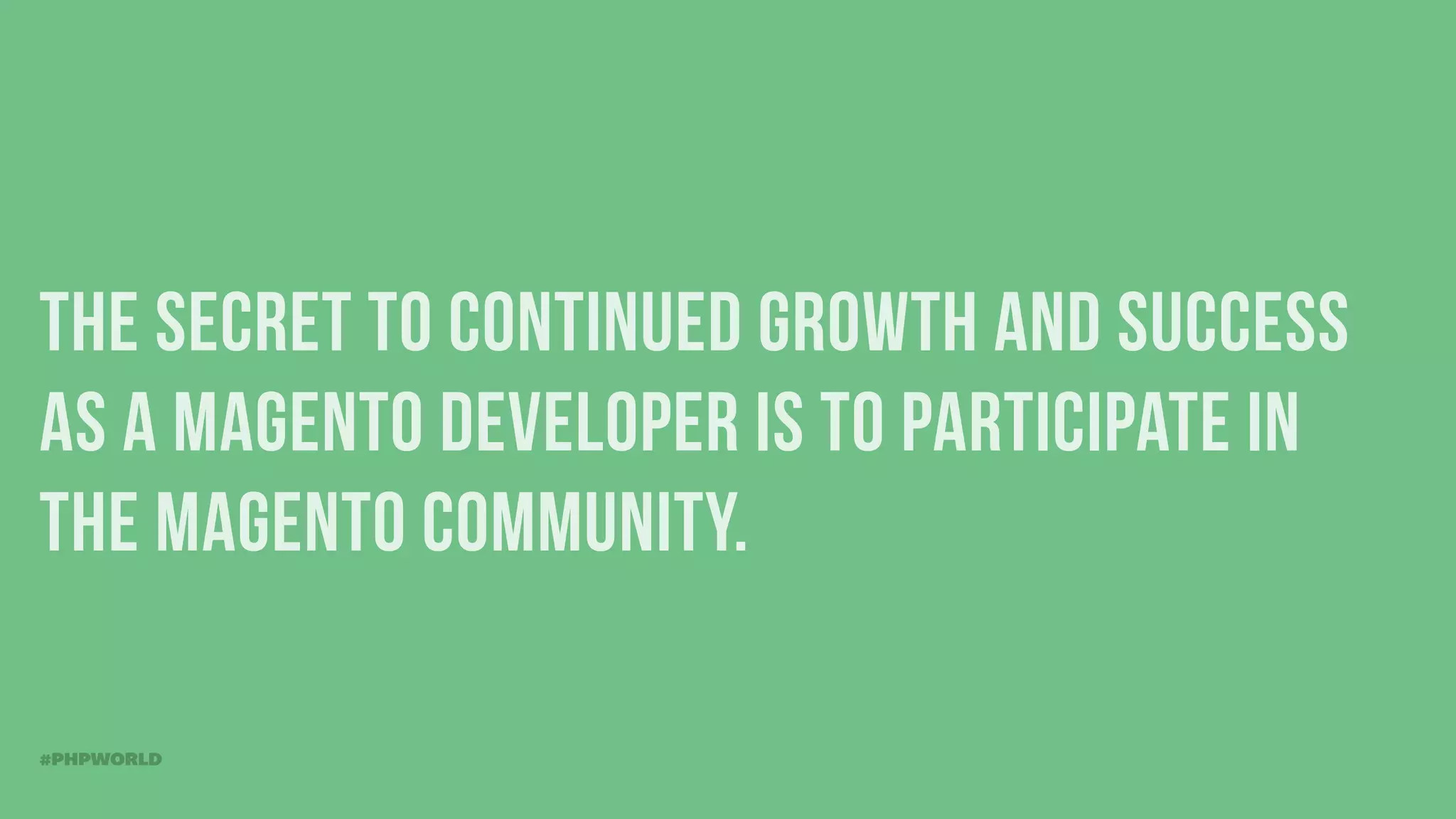 The Care and Feeding of Magento Developers