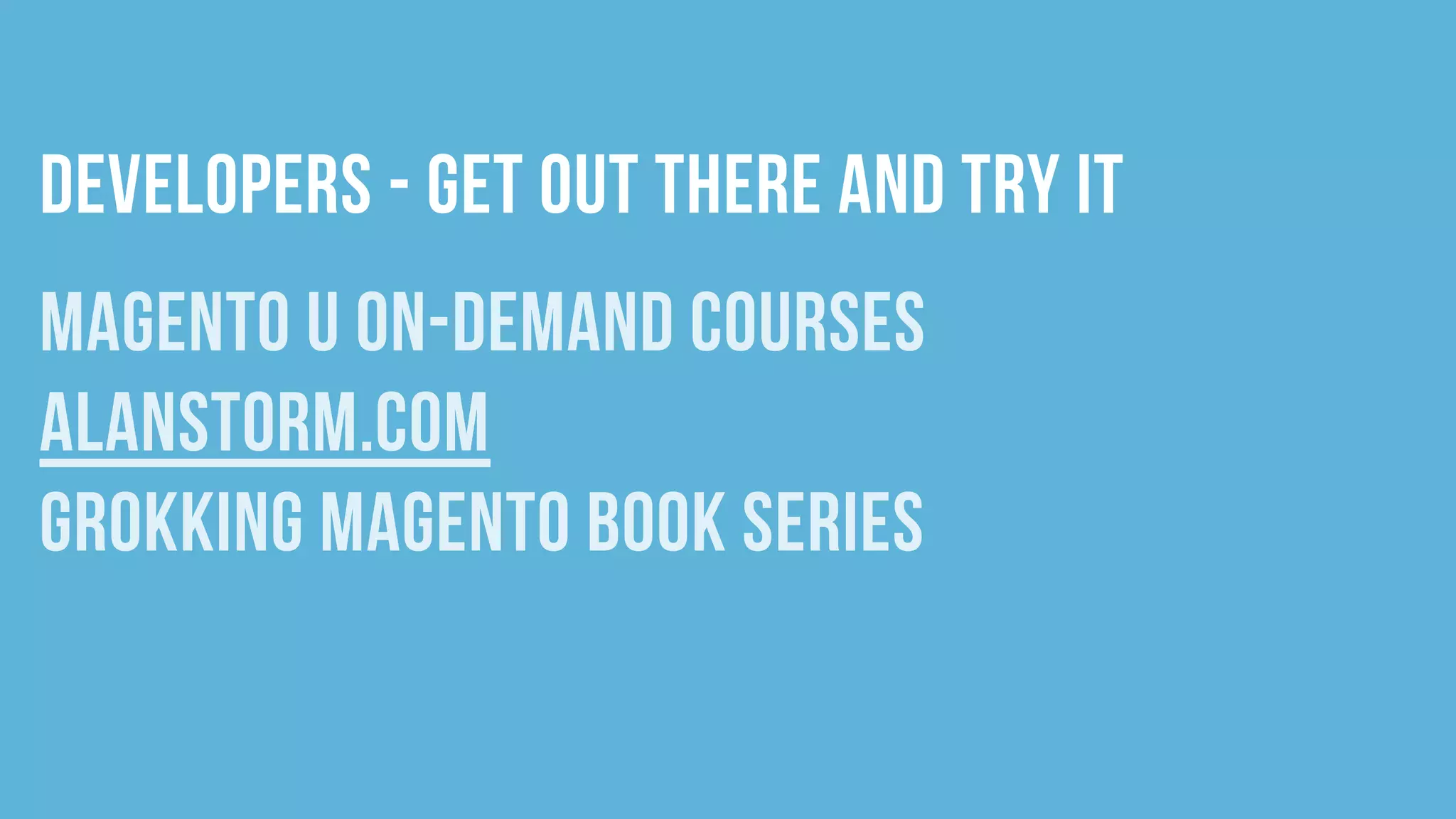 The Care and Feeding of Magento Developers