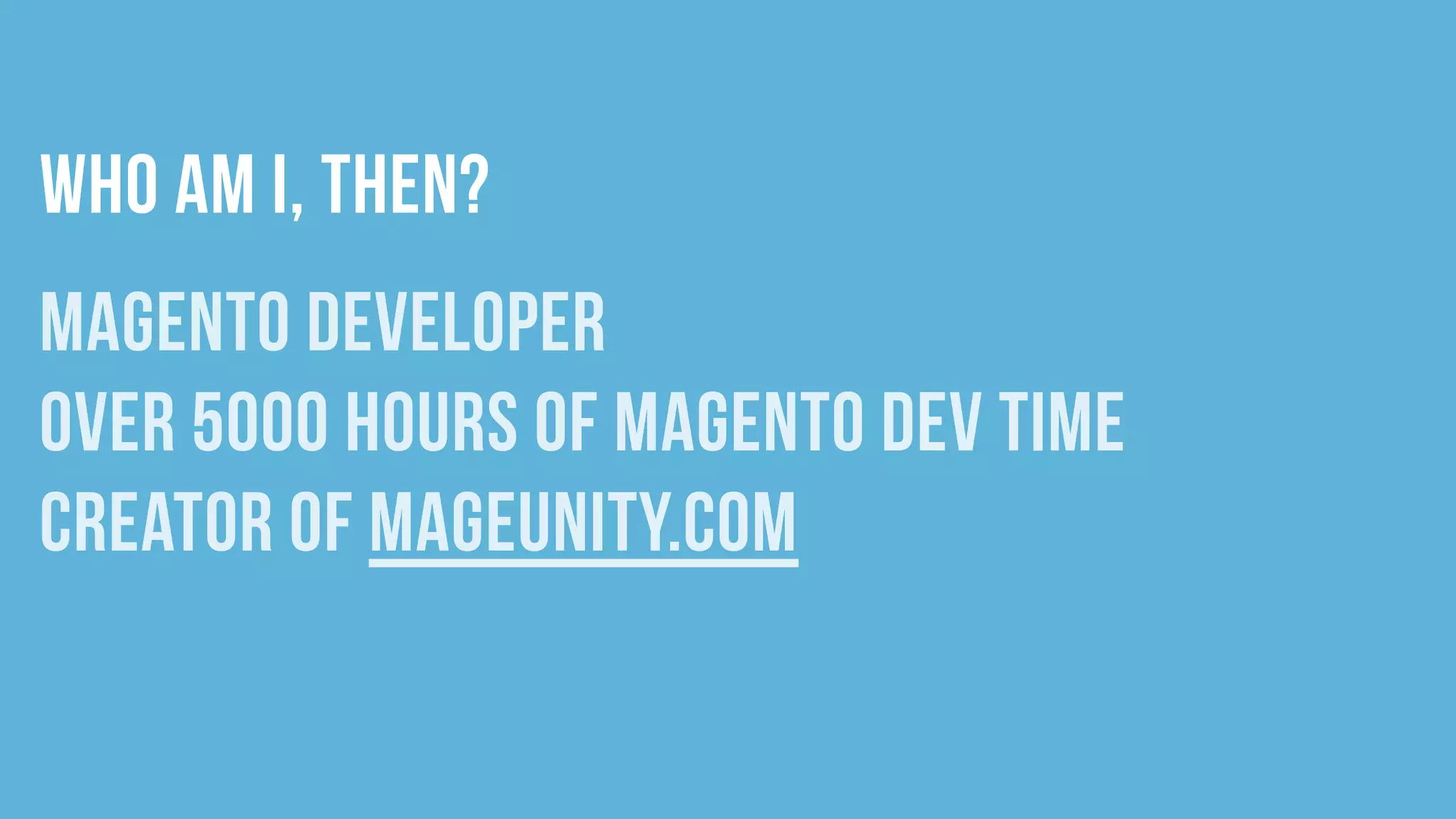 The Care and Feeding of Magento Developers