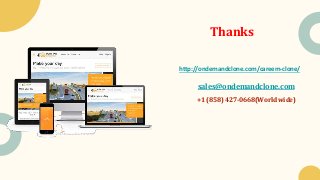 Thanks
http://ondemandclone.com/careem-clone/
sales@ondemandclone.com
+1 (858) 427-0668(World wide)
 