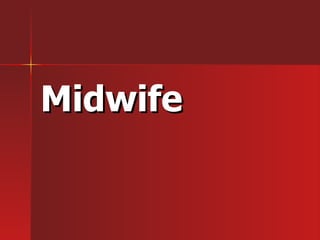 Midwife  