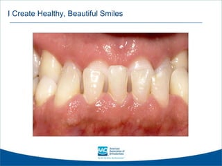 I Create Healthy, Beautiful Smiles
 