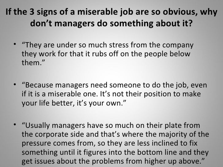 three signs of a miserable job essay The three signs of a miserable job has 3,157 ratings and 330 reviews anna said: how i wish i could mail this to almost every boss i've had the largest. three signs of a miserable job essay The three signs of a miserable job has 3,157 ratings and 330 reviews anna said: how i wish i could mail this to almost every boss i've had the largest.