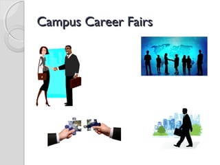 Campus Career FairsCampus Career Fairs
 