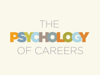 The Psychology of Careers