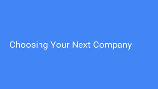 Choosing Your Next Company
 