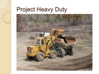 Project Heavy Duty