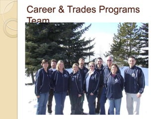 Career & Trades Programs Team
