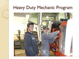 Heavy Duty Mechanic Program
 