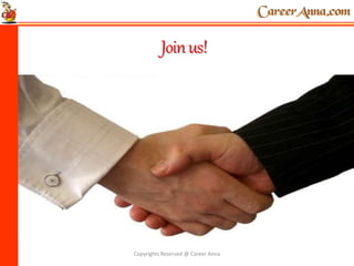 Joinus!
Copyrights Reserved @ Career Anna
 