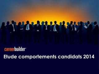 Etude comportements candidats 2014

 