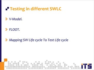  Testing in different SWLCV-Model.FLOOT.Mapping SW Life cycle To Test Life cycle49