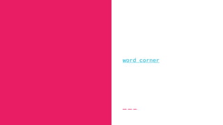 word corner
 