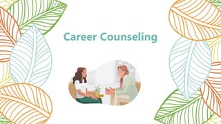 Career Counseling
 