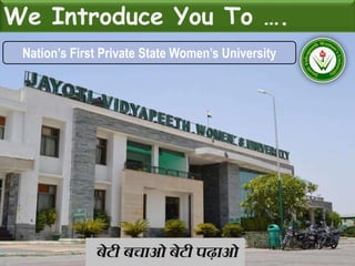 We Introduce You To ….
Nation’s First Private State Women’s University
 
