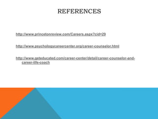 Any and/or all of the aboveWhat else should a career counselor know?