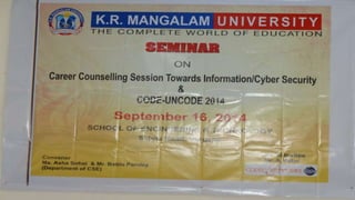 Career Counselling Program on Cyber Security @ K.R.Mangalam University ...
