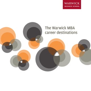 The Warwick MBA
career destinations




                      1
 