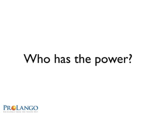 Who has the power?
 