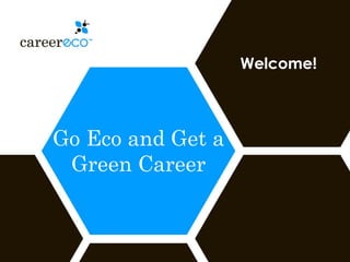 Go Eco and Get a Green Career Welcome! 