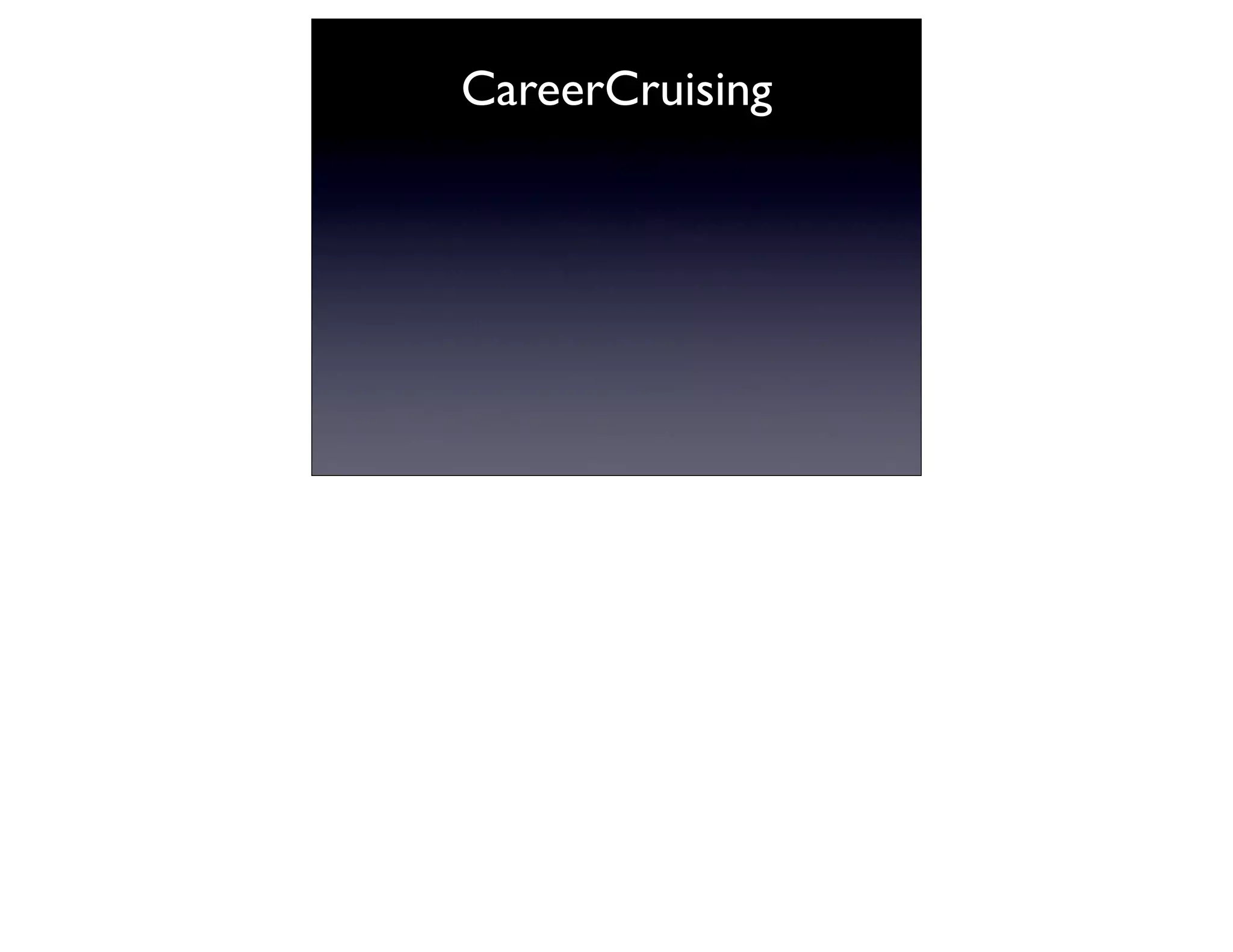 CareerCruising
 