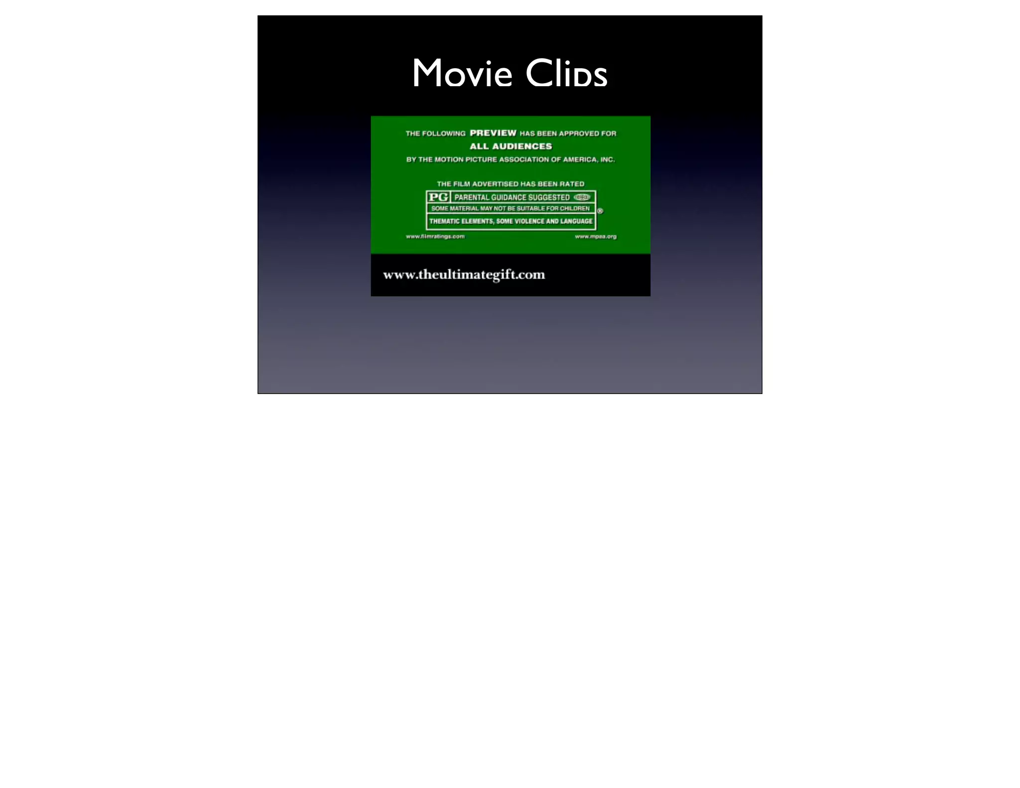 Movie Clips
 