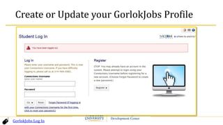 GorlokJobs Log In
Create or Update your GorlokJobs Profile
 