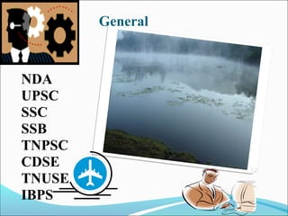 General



NDA
UPSC
SSC
SSB
TNPSC
CDSE
TNUSE
IBPS
 