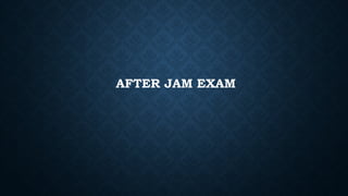 AFTER JAM EXAM
 