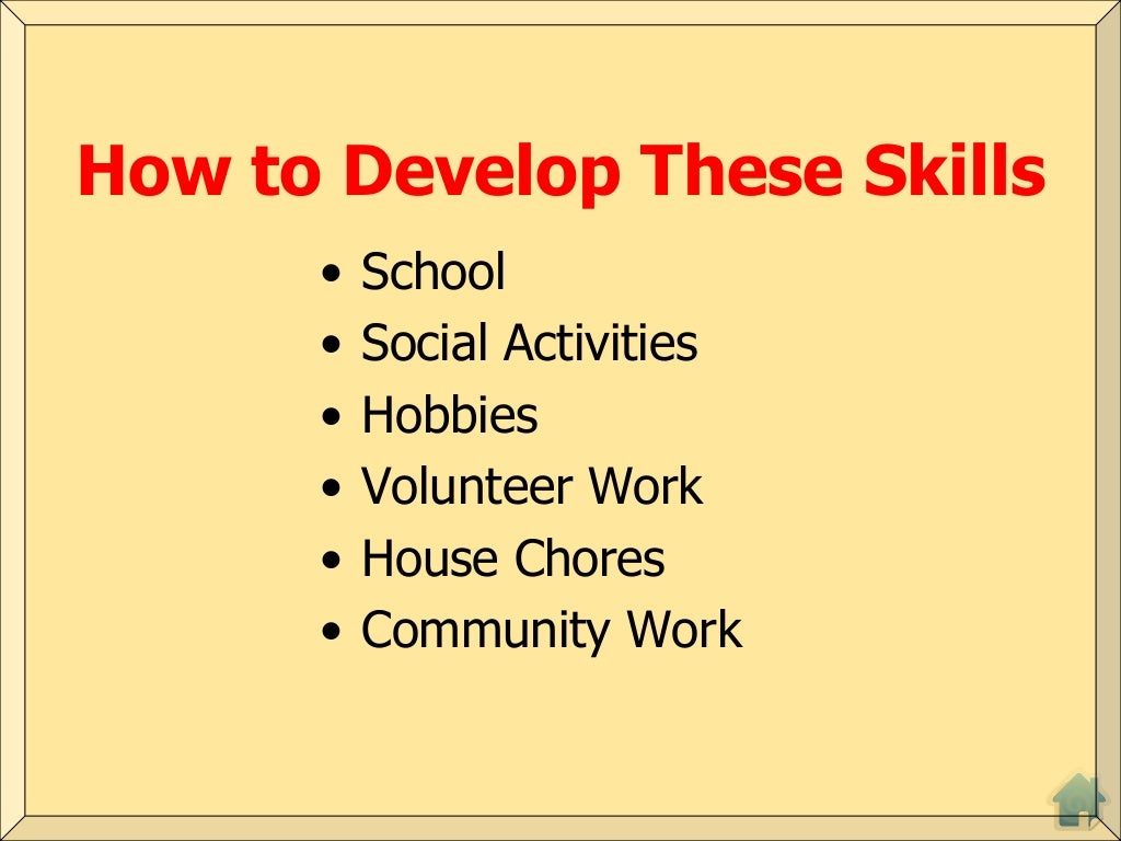 How to Develop These Skills