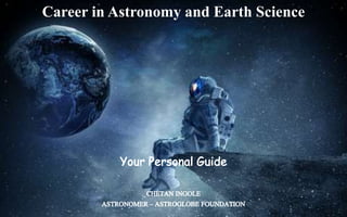 Career in Astronomy and Earth Science
 