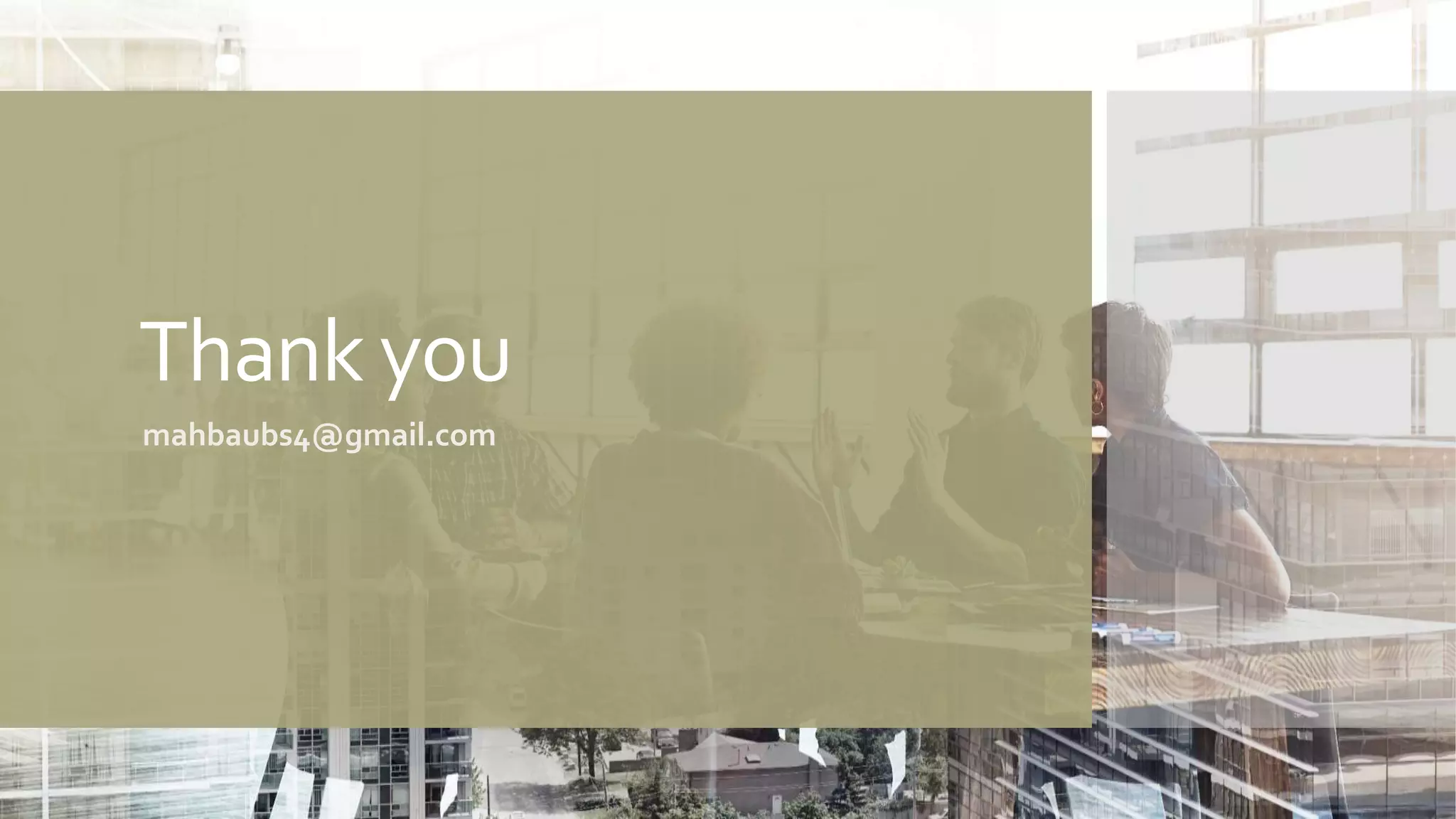 Thank you
mahbaubs4@gmail.com
 