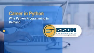 Career in Python
Why Python Programming in
Demand
 