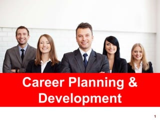 1visit: www.exploreHR.org
Career Planning &
Development
 