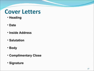 Cover Letters Heading Date Inside Address Salutation Body Complimentary Close Signature   