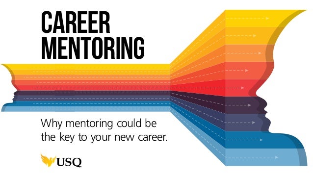 career mentoring why mentoring could be the key to your new career