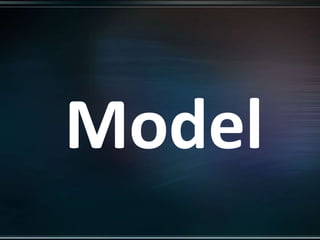 Model
 