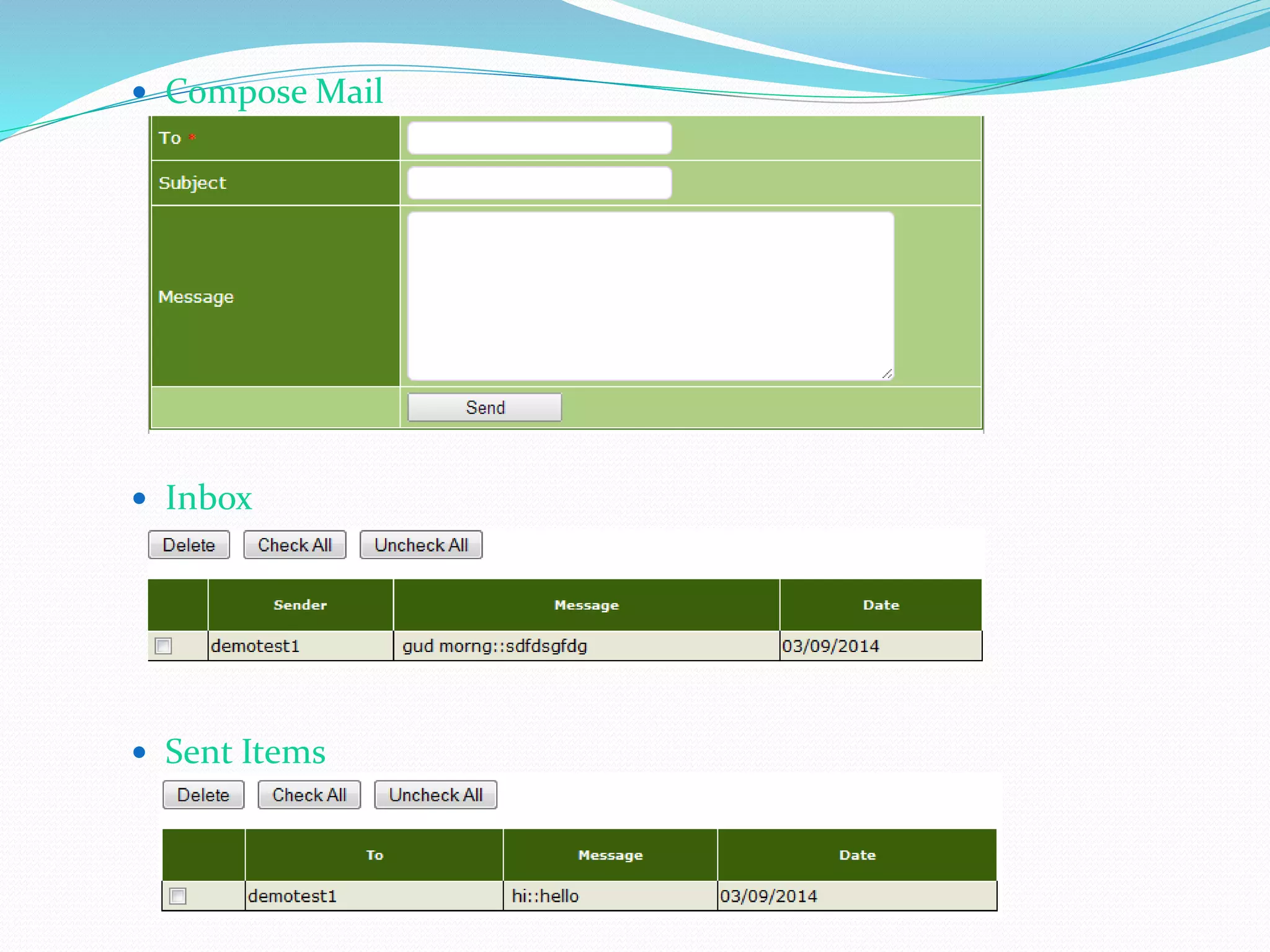  Compose Mail
 Inbox
 Sent Items
 