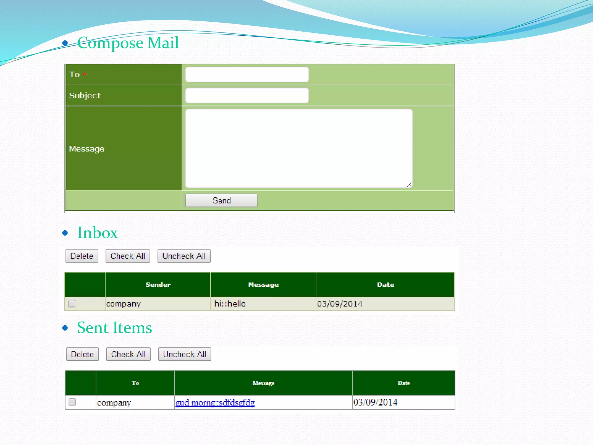  Compose Mail
 Inbox
 Sent Items
 
