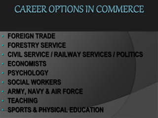 • FOREIGN TRADE
• FORESTRY SERVICE
• CIVIL SERVICE / RAILWAY SERVICES / POLITICS
• ECONOMISTS
• PSYCHOLOGY
• SOCIAL WORKERS
• ARMY, NAVY & AIR FORCE
• TEACHING
• SPORTS & PHYSICAL EDUCATION
 