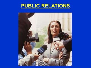 PUBLIC RELATIONS
 
