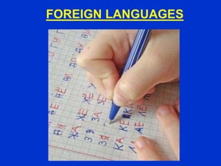 FOREIGN LANGUAGES
 